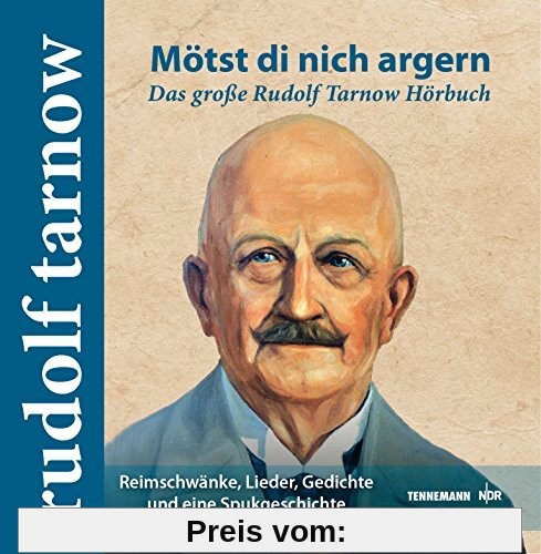 Mötst di nich argern: Das große Rudolf Tarnow Hörbuch (Plattdeutsch Klassiker)